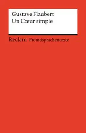 Flaubert / Sahner |  Un Coeur simple | Buch |  Sack Fachmedien