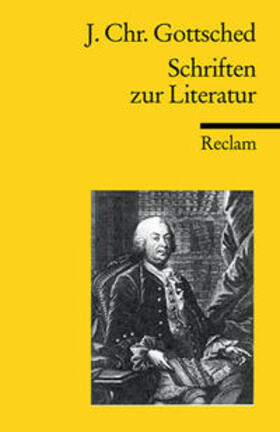 Gottsched |  Schriften zur Literatur | Buch |  Sack Fachmedien