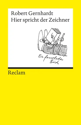 Gernhardt |  Hier spricht der Zeichner | Buch |  Sack Fachmedien