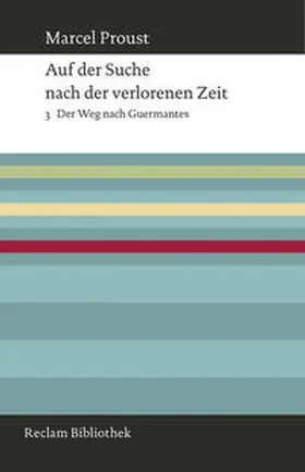 Proust |  Auf der Suche nach der verlorenen Zeit. Band 3: Der Weg nach Guermantes | Buch |  Sack Fachmedien