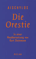 Aischylos / Steinmann |  Die Orestie | Buch |  Sack Fachmedien