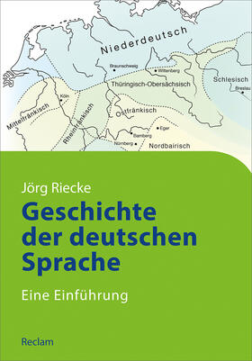 Riecke |  Geschichte der deutschen Sprache | Buch |  Sack Fachmedien