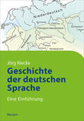 Riecke |  Geschichte der deutschen Sprache | Buch |  Sack Fachmedien