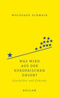 Schmale |  Was wird aus der Europäischen Union? | Buch |  Sack Fachmedien
