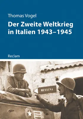 Vogel |  Der Zweite Weltkrieg in Italien 1943-1945 | Buch |  Sack Fachmedien