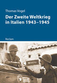 Vogel |  Der Zweite Weltkrieg in Italien 1943-1945 | Buch |  Sack Fachmedien