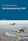 Kriemann |  Der Kosovokrieg 1999 | Buch |  Sack Fachmedien