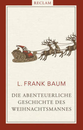 Baum |  Baum, L: Die abenteuerliche Geschichte des Weihnachtsmannes | Buch |  Sack Fachmedien