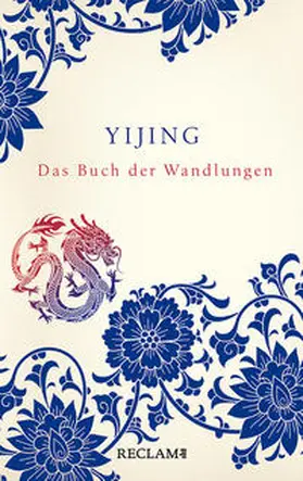  Yijing. Das Buch der Wandlungen in ursprünglicher Form | Buch |  Sack Fachmedien