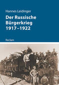 Leidinger |  Der Russische Bürgerkrieg 1917-1922 | Buch |  Sack Fachmedien