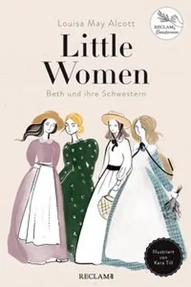 Alcott | Little Women. Beth und ihre Schwestern | Buch | 978-3-15-011357-8 | www.sack.de