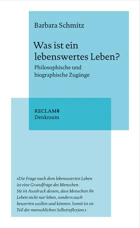 Schmitz |  Was ist ein lebenswertes Leben? | Buch |  Sack Fachmedien