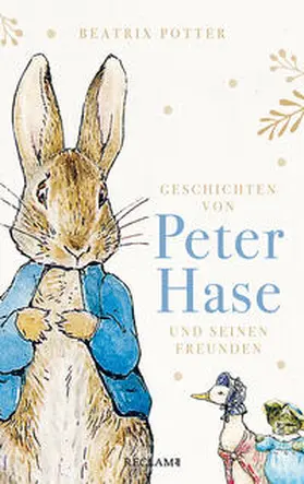 Potter | Geschichten von Peter Hase und seinen Freunden | Buch | 978-3-15-011441-4 | www.sack.de