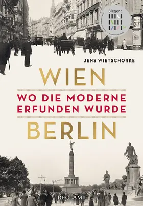 Wietschorke |  Wien - Berlin. Wo die Moderne erfunden wurde | Buch |  Sack Fachmedien