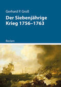 Groß |  Der Siebenjährige Krieg 1756-1763 | Buch |  Sack Fachmedien