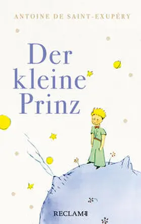 Saint-Exupéry | Der kleine Prinz | Buch | 978-3-15-011463-6 | www.sack.de