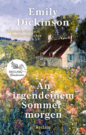 Dickinson |  An irgendeinem Sommermorgen. Poems/Gedichte. Englisch/Deutsch | Buch |  Sack Fachmedien
