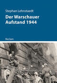 Lehnstaedt |  Der Warschauer Aufstand 1944 | Buch |  Sack Fachmedien