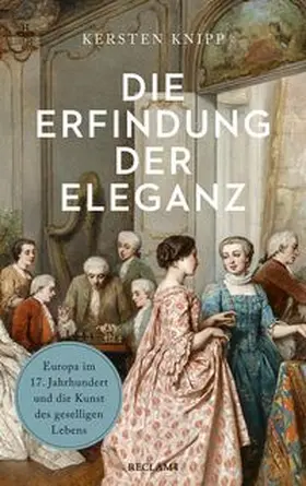 Knipp |  Die Erfindung der Eleganz | Buch |  Sack Fachmedien