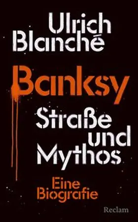 Blanché |  Banksy | Buch |  Sack Fachmedien