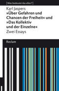 Jaspers |  »Über Gefahren und Chancen der Freiheit« und »Das Kollektiv und der Einzelne«. Zwei Essays | Buch |  Sack Fachmedien
