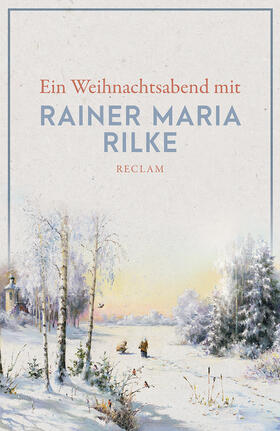 Rilke |  Ein Weihnachtsabend mit Rainer Maria Rilke | Buch |  Sack Fachmedien