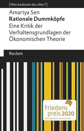 Sen |  Rationale Dummköpfe. Eine Kritik der Verhaltensgrundlagen der Ökonomischen Theorie | Buch |  Sack Fachmedien