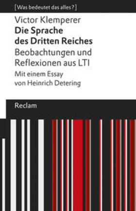 Klemperer / Detering |  Die Sprache des Dritten Reiches. Beobachtungen und Reflexionen aus LTI | Buch |  Sack Fachmedien