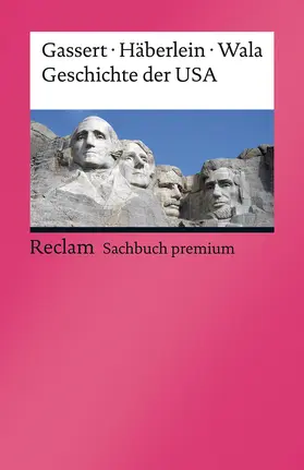 Gassert / Häberlein / Wala |  Geschichte der USA | Buch |  Sack Fachmedien