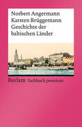 Angermann / Brüggemann |  Geschichte der baltischen Länder | Buch |  Sack Fachmedien