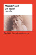 Proust / Meier |  Un baiser. Eine abgeschlossene Novelle aus der »Suche nach der verlorenen Zeit« | Buch |  Sack Fachmedien