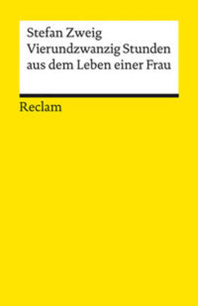 Zweig / Scheffel | Vierundzwanzig Stunden aus dem Leben einer Frau | Buch | 978-3-15-014177-9 | sack.de