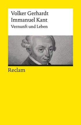 Gerhardt |  Immanuel Kant. Vernunft und Leben | Buch |  Sack Fachmedien