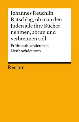 Reuchlin / de Boer |  Ratschlag, ob man den Juden alle ihre Bücher nehmen, abtun und verbrennen soll | Buch |  Sack Fachmedien