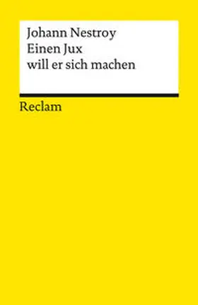 Nestroy |  Einen Jux will er sich machen | Buch |  Sack Fachmedien
