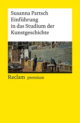 Partsch |  Einführung in das Studium der Kunstgeschichte | Buch |  Sack Fachmedien