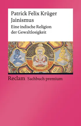 Krüger |  Jainismus. Eine indische Religion der Gewaltlosigkeit | Buch |  Sack Fachmedien