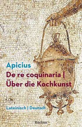 Maier |  De re coquinaria / Über die Kochkunst. Lateinisch/Deutsch | Buch |  Sack Fachmedien