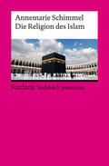 Schimmel |  Die Religion des Islam | Buch |  Sack Fachmedien