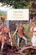 Tacitus / Blank-Sangmeister |  Über die Germanen | Buch |  Sack Fachmedien