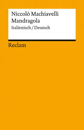 Machiavelli / Scherer |  Mandragola. Italienisch/Deutsch | Buch |  Sack Fachmedien