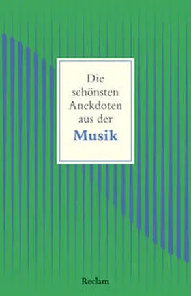 Raderer / Wehmeier |  Die schönsten Anekdoten aus der Musik | Buch |  Sack Fachmedien