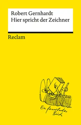 Gernhardt |  Hier spricht der Zeichner | Buch |  Sack Fachmedien