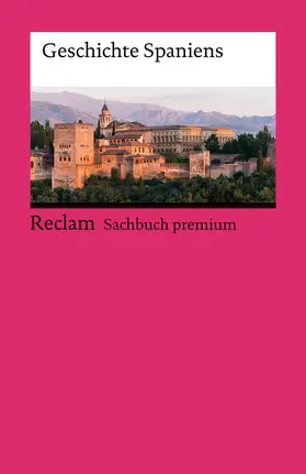 Schmidt / Herold-Schmidt |  Geschichte Spaniens | Buch |  Sack Fachmedien
