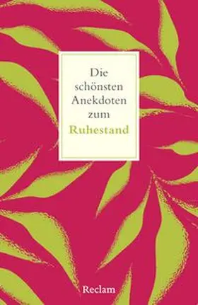 Köhler | Die schönsten Anekdoten zum Ruhestand | Buch | 978-3-15-014717-7 | www.sack.de