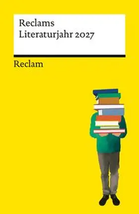  Reclams Literaturjahr 2027 | Buch |  Sack Fachmedien
