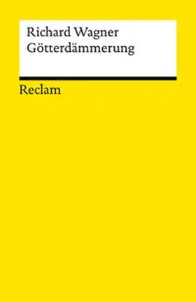 Wagner / Voss |  Der Ring des Nibelungen. Dritter Tag: Götterdämmerung | Buch |  Sack Fachmedien