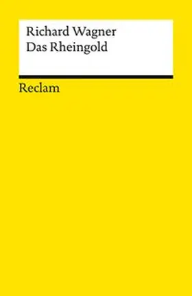 Wagner / Voss |  Der Ring des Nibelungen. Vorabend: Das Rheingold | Buch |  Sack Fachmedien