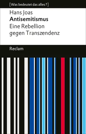 Joas |  Antisemitismus. Eine Rebellion gegen Transzendenz | Buch |  Sack Fachmedien