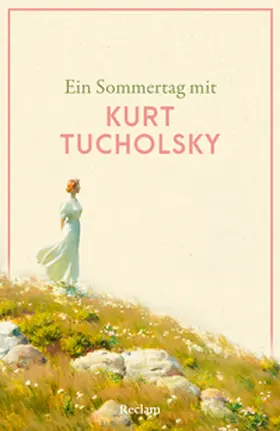 Tucholsky |  Ein Sommertag mit Kurt Tucholsky | Buch |  Sack Fachmedien